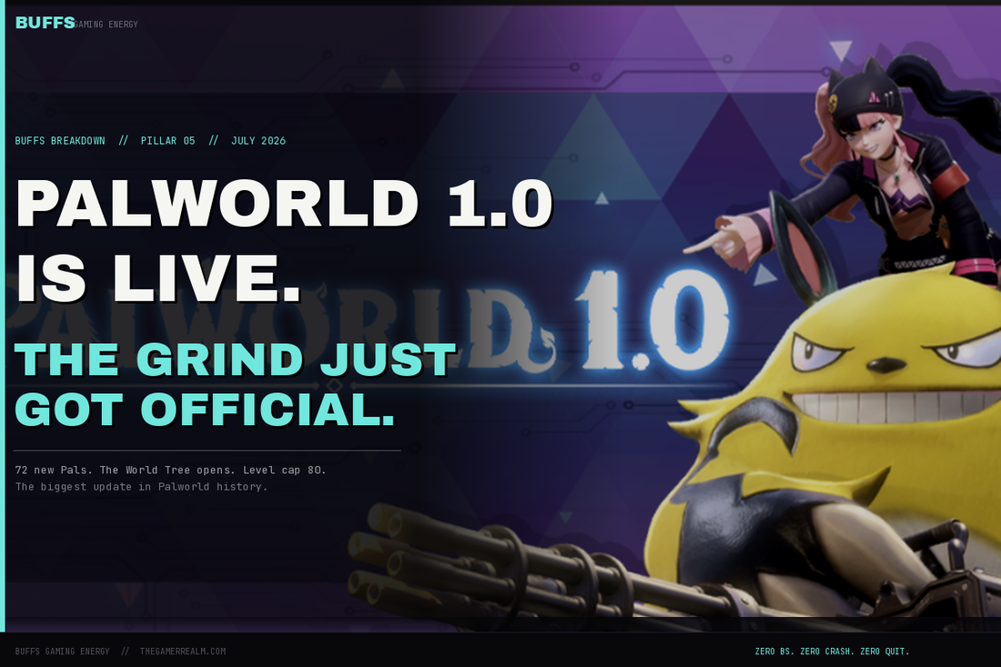 Buffs Breakdown: Palworld 1.0 Is Live and the Grind Just Got Official